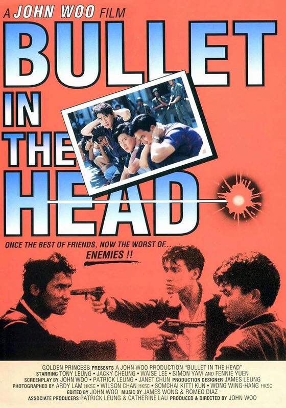 Bullet in the Head                กอดคอกันไว้ อย่าให้ใครเจาะกะโหลก                1990